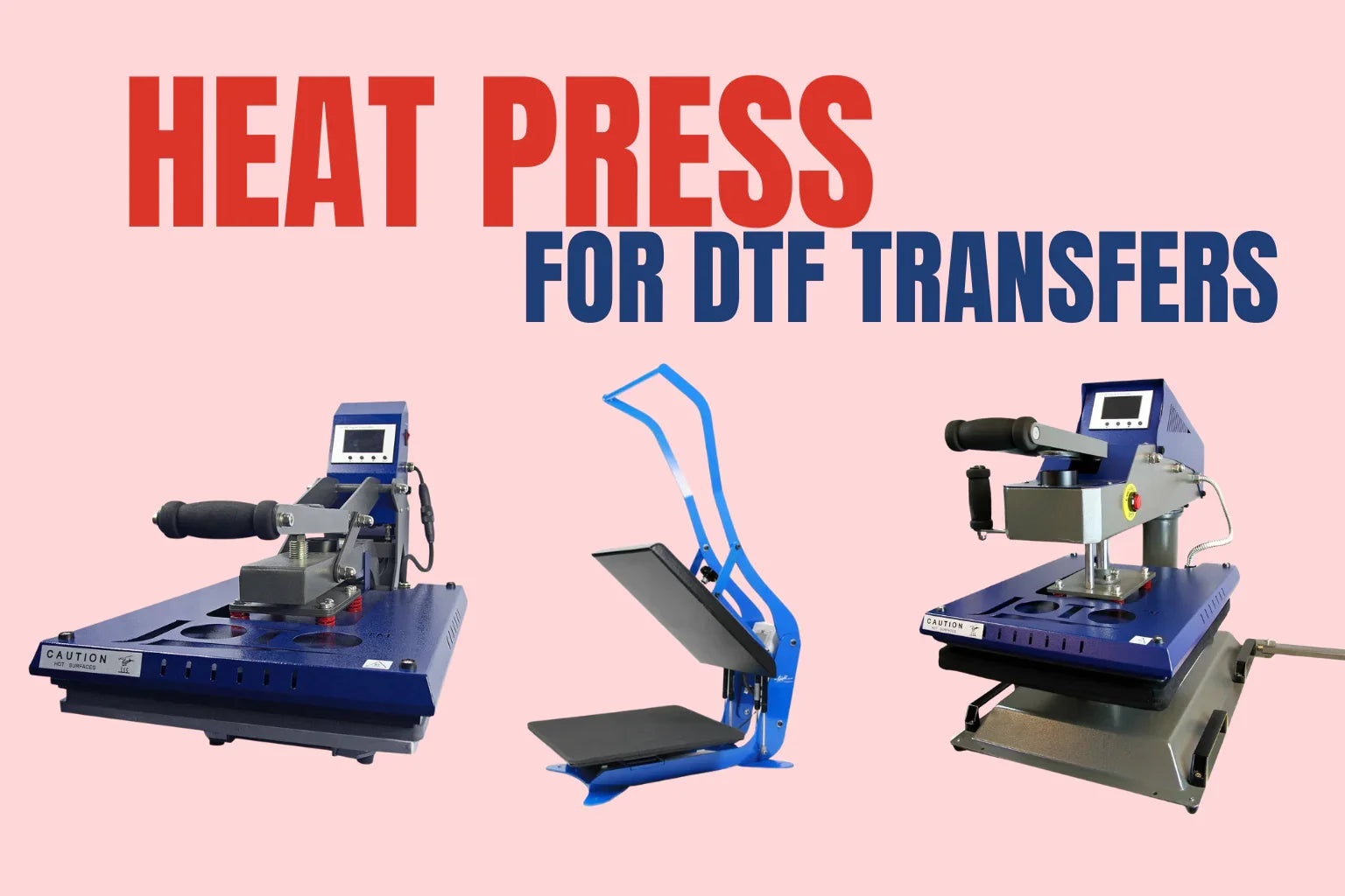 Heat Presses for DTF Transfers