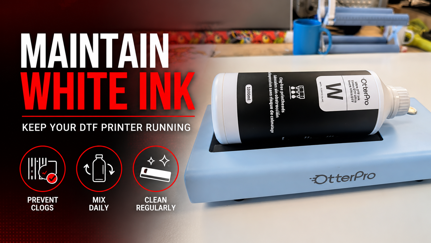 How to Maintain White Ink in a DTF Printer