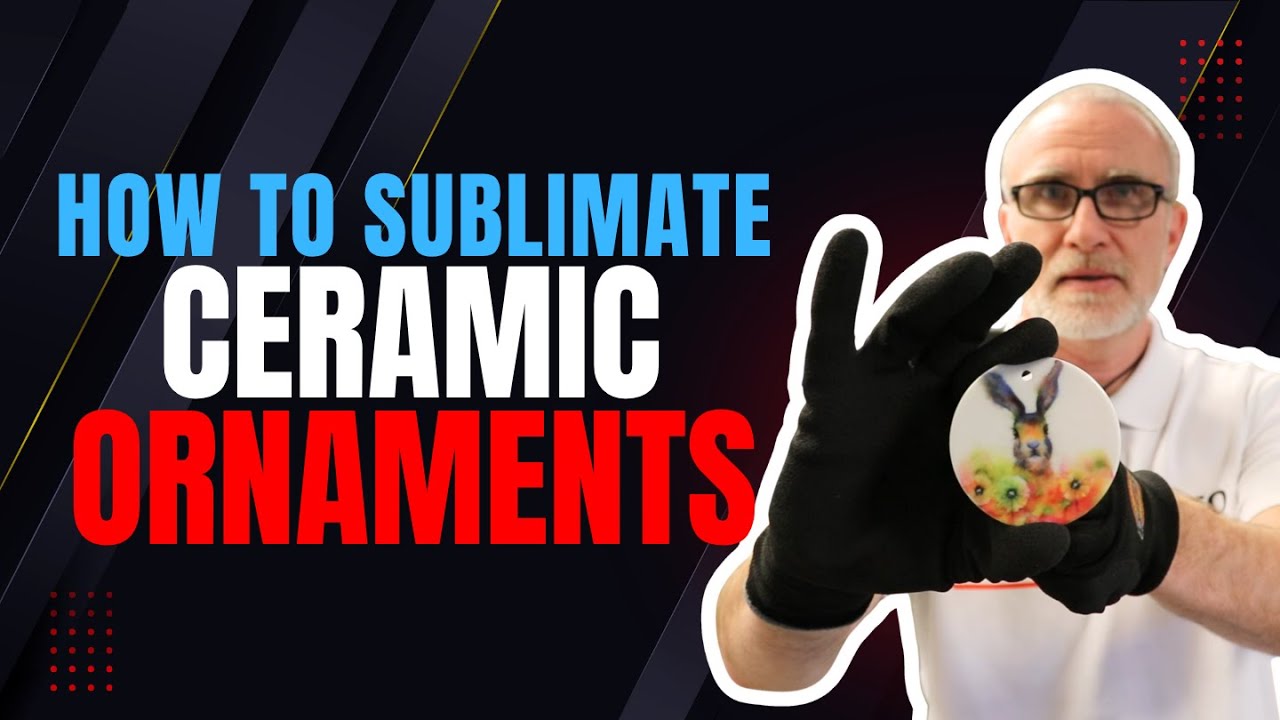 How to Sublimate Ceramic Ornaments