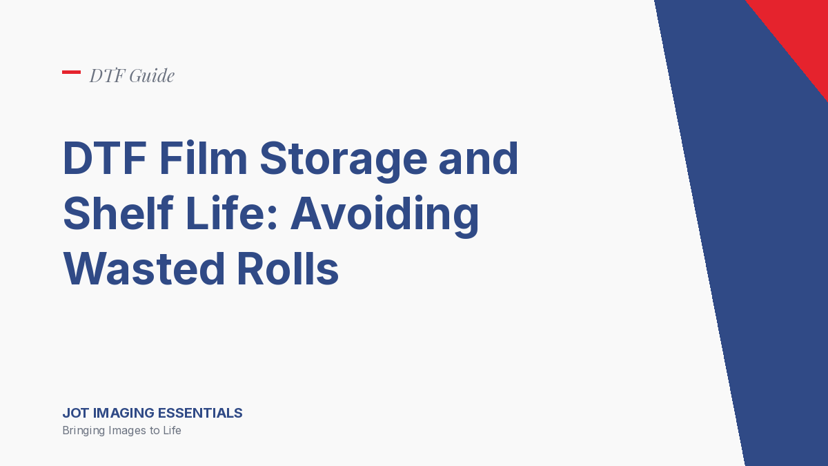 DTF Film Storage and Shelf Life: Avoiding Wasted Rolls