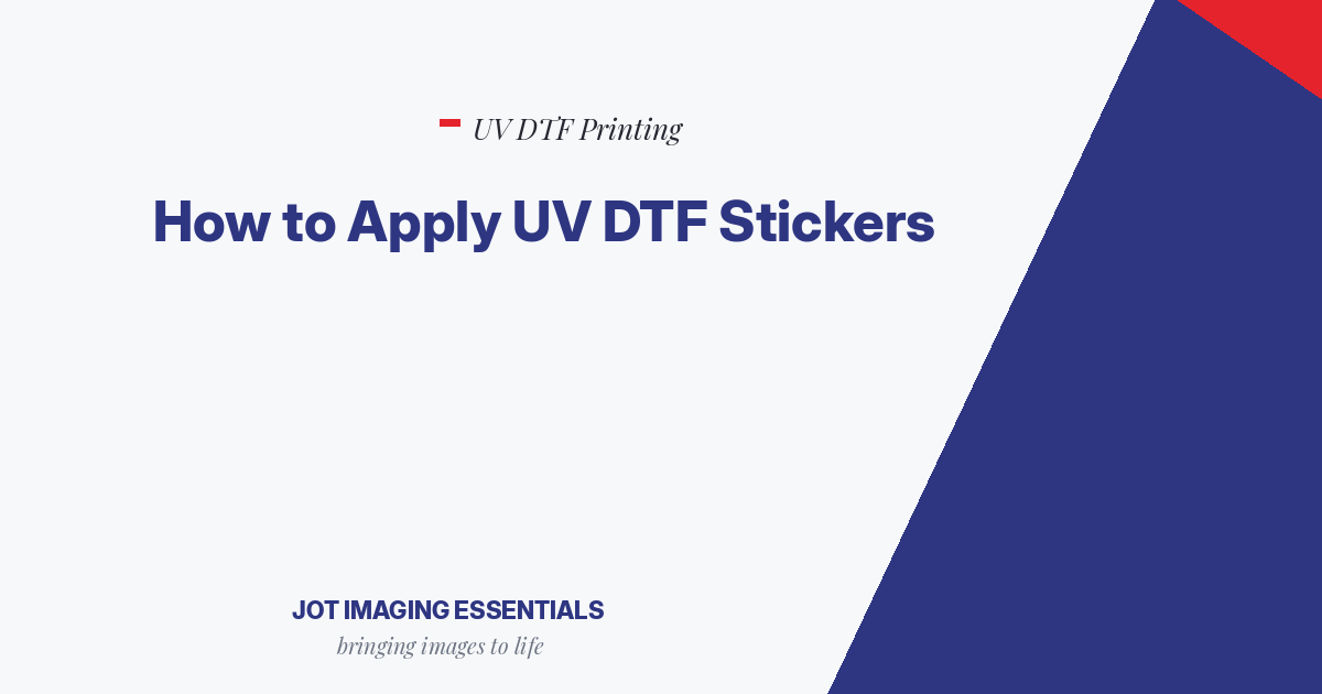 How to Apply UV DTF Stickers