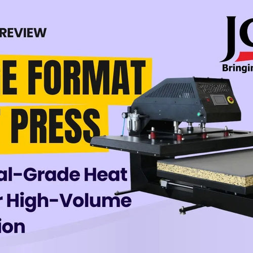 Mastering the Joto Large Format Heat Press: Setup, Tips, and Business Benefits