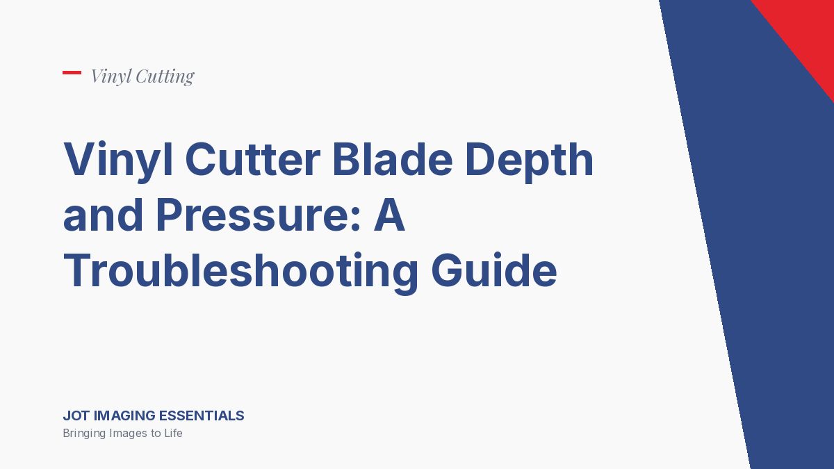 Vinyl Cutter Blade Depth and Pressure: A Troubleshooting Guide
