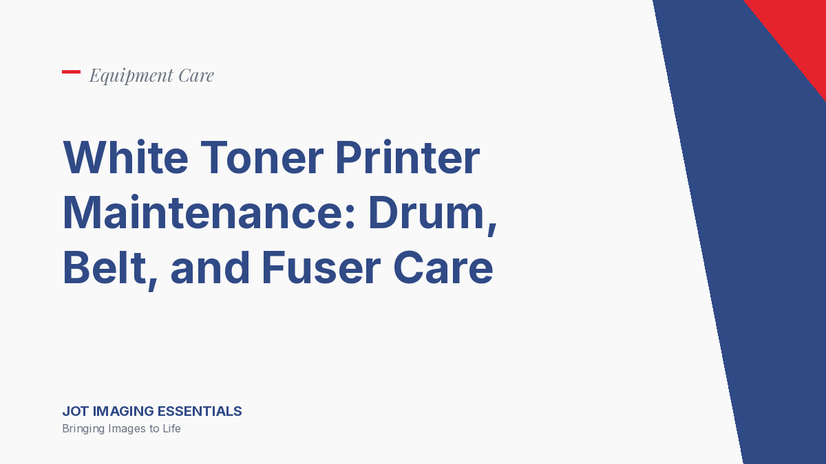 White Toner Printer Maintenance: Drum, Belt, and Fuser Care